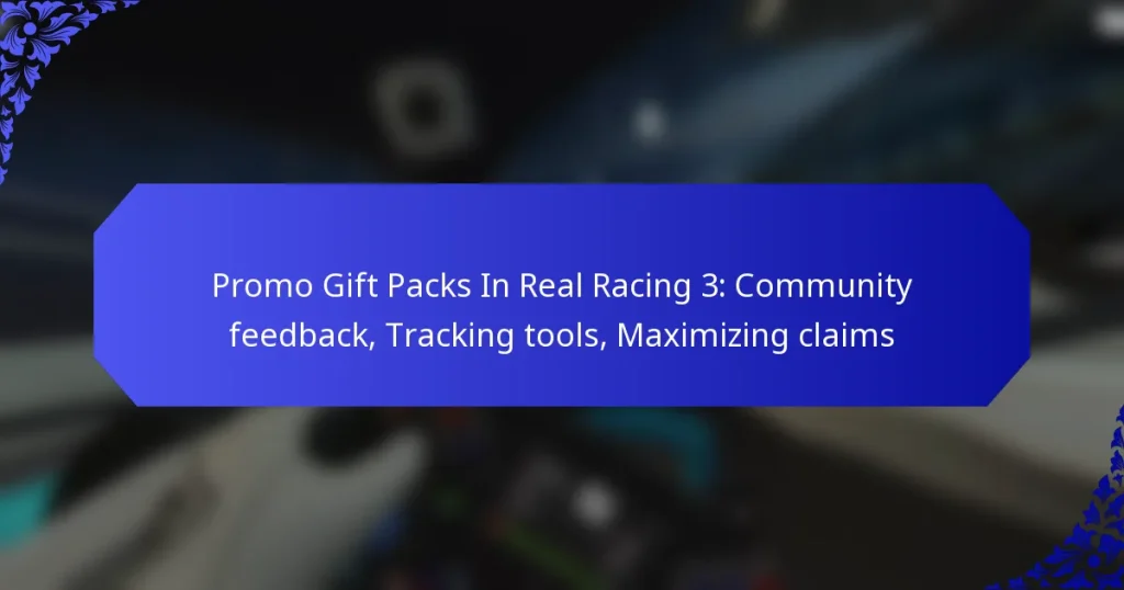 Promo Gift Packs In Real Racing 3: Community feedback, Tracking tools, Maximizing claims