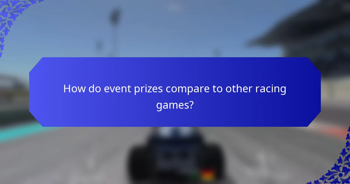 How do event prizes compare to other racing games?