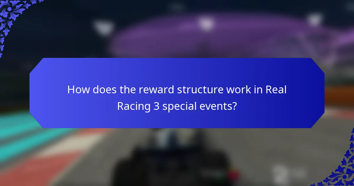 How does the reward structure work in Real Racing 3 special events?