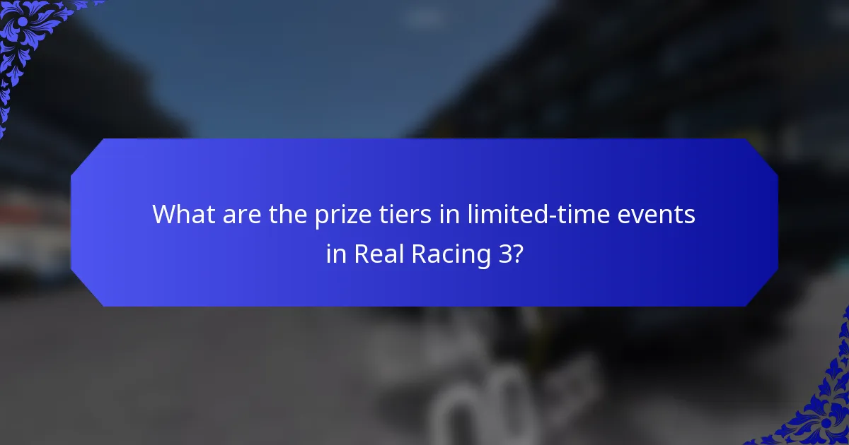 What are the prize tiers in limited-time events in Real Racing 3?