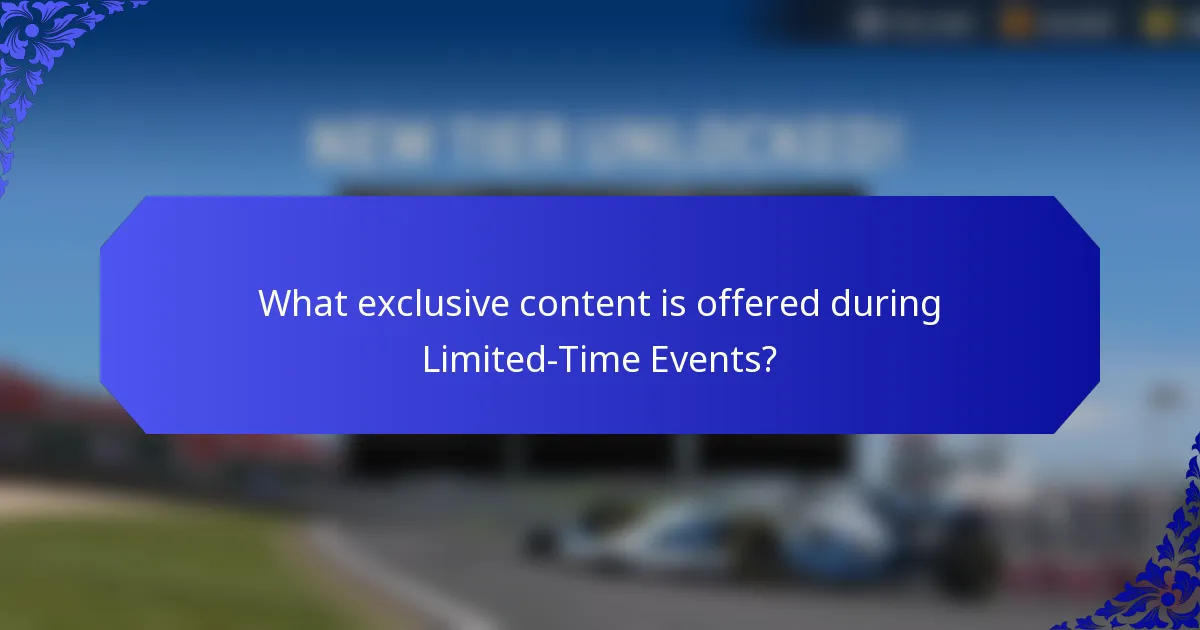 What exclusive content is offered during Limited-Time Events?