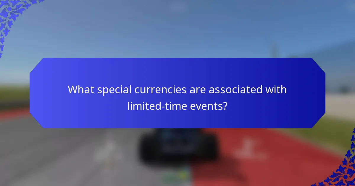 What special currencies are associated with limited-time events?
