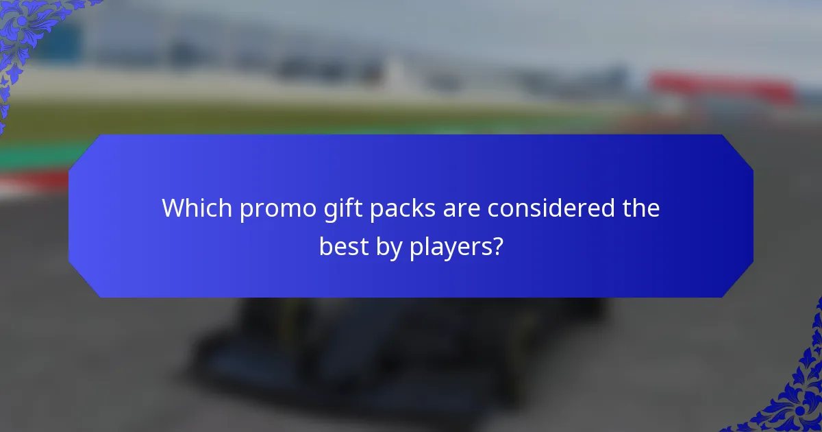 Which promo gift packs are considered the best by players?